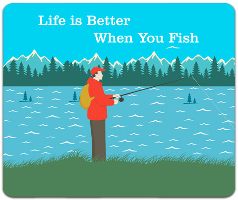 Life Is Better When You Fish Mouse Pad by CJ Bella Co – CJ Bella Co.