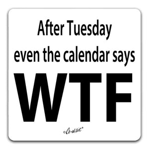 CE1-198-Tuesday-Calendar-WTF-Co-Edikit-and-CJ-Bella-Co