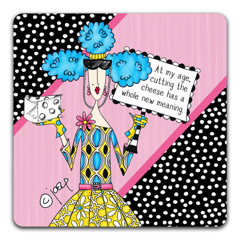 "At My Age" Dolly Mama's by Joey Drink Coaster