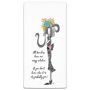 "All Families Have One Crazy Relative" Dolly Mama's by Joey Flour Sack Towel - CJ Bella Co.