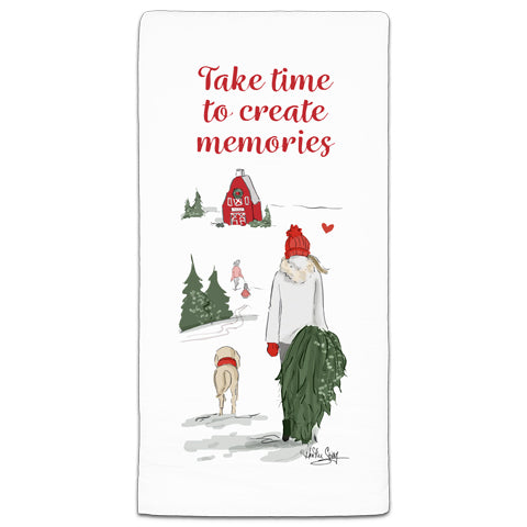"Take Time to Create Memories" Flour Sack Towel by Heather Stillufsen