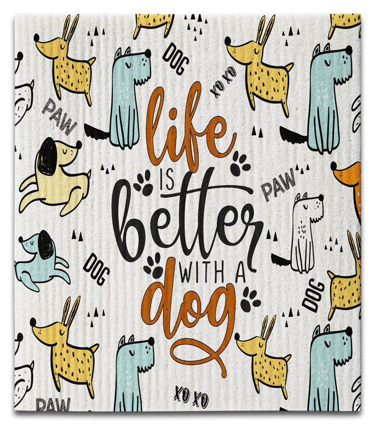 Life is Better Dog Dishcloth - CJ Bella Co.