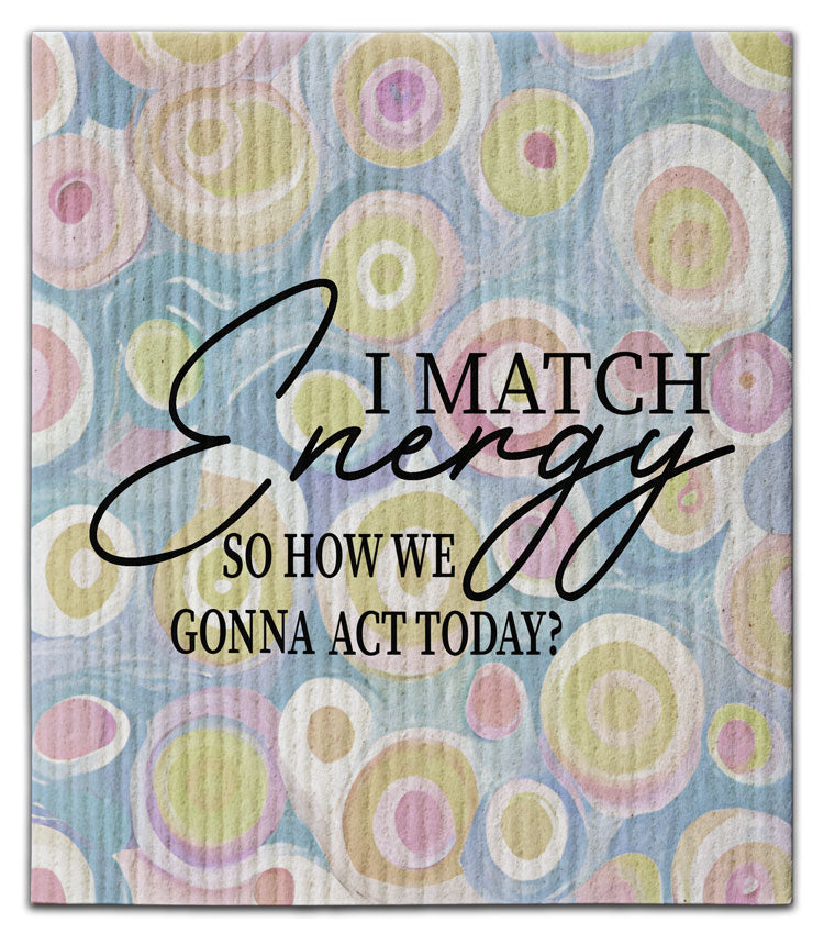 I Match Energy Dishcloth