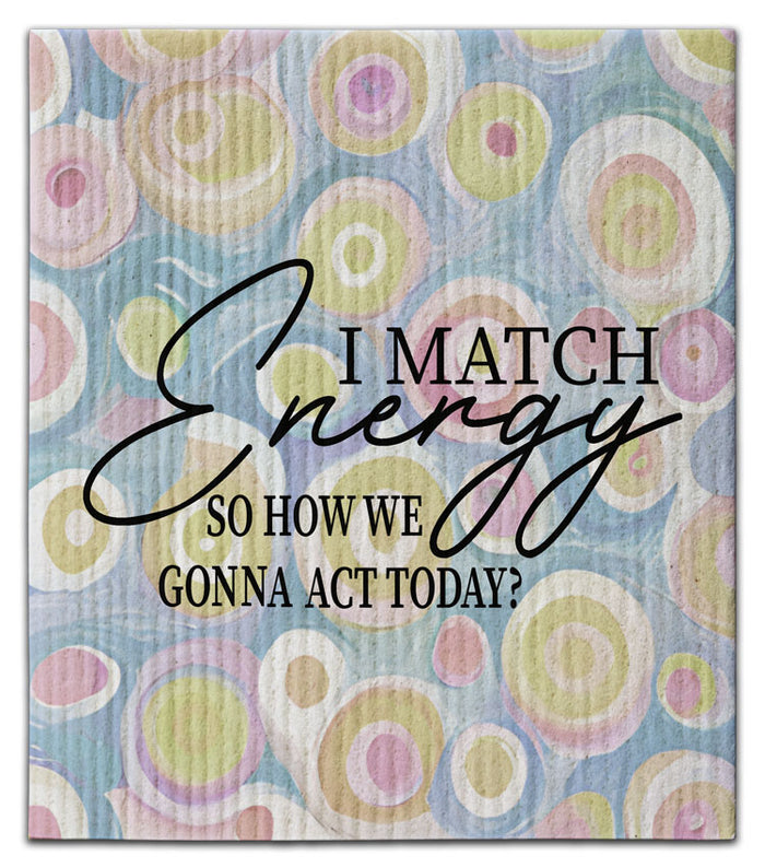 I Match Energy Dishcloth