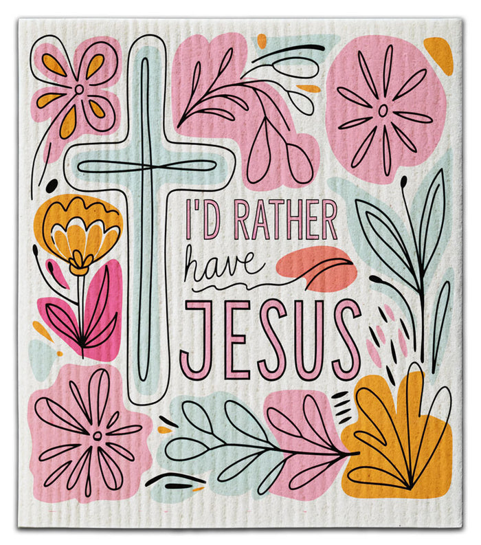 I'd Rather Have Jesus Dishcloth