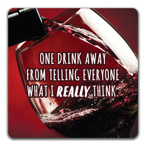 "One Drink Away" Drink Coaster by CJ Bella Co. - CJ Bella Co.
