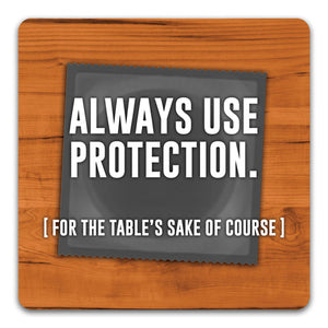 "Always Use Protection" Drink Coaster by CJ Bella Co. - CJ Bella Co.