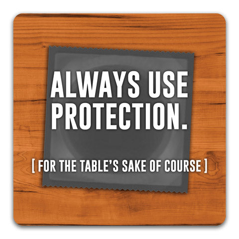 "Always Use Protection" Drink Coaster by CJ Bella Co.
