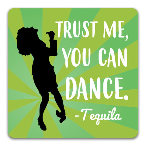 "Trust Me-Tequila" Drink Coaster by CJ Bella Co. - CJ Bella Co.