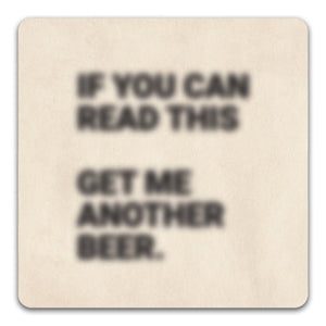 "If You Can Read This" Drink Coaster by CJ Bella Co. - CJ Bella Co.
