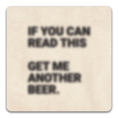 "If You Can Read This" Drink Coaster by CJ Bella Co.