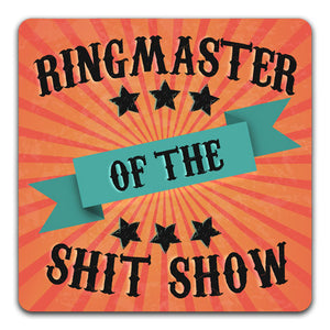 177-Rubber-Coaster-by-CJ-Bella-Co-Master-of-the-Shit-Show-Orange-backround-Designed-and-printed-in-the-US