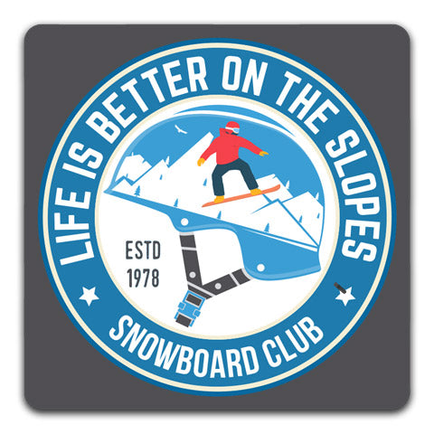 "Life Is Better On The Slopes" Coaster by CJ Bella Co