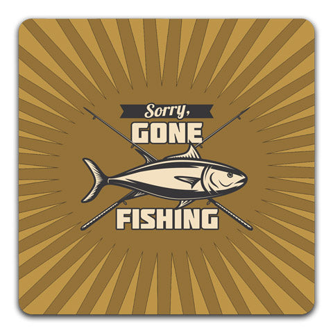 "Sorry, Gone Fishing" Coaster by CJ Bella Co