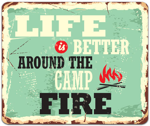 "Life Is Better Around The Camp Fire" Mouse Pad by CJ Bella Co