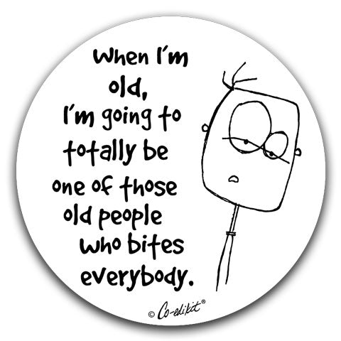 "When I'm Old" Car Coasters by Co-edikit