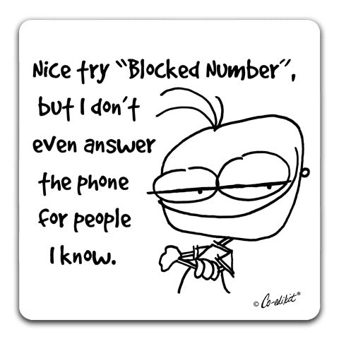 "Nice Try" Drink Coaster by Co-edikit