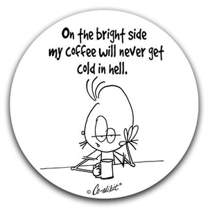 CE2-119-Coffee-never-get-cold-in-hell-co-edikit-and-cjbellaco