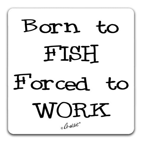 "Born to Fish" Drink Coaster by Co-edikit