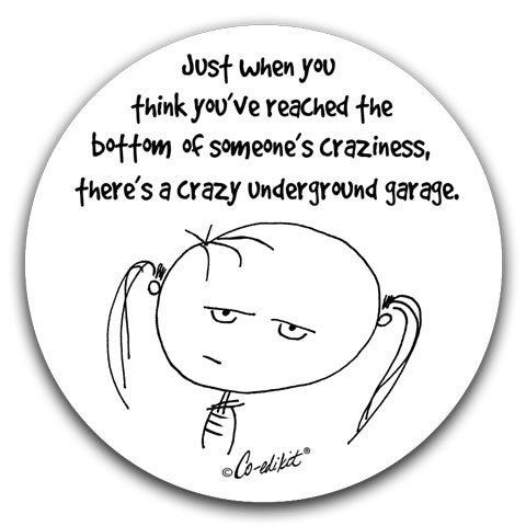 "Just When You Think" Car Coasters by Co-edikit