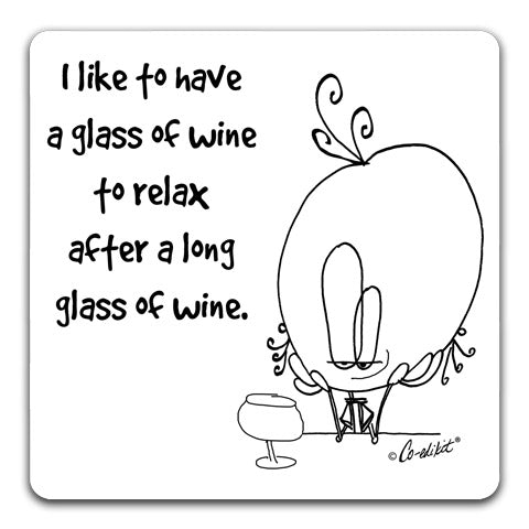 "I Like to Have a Glass of Wine" Drink Coaster by Co-edikit