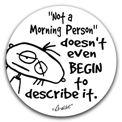 CE2-158-not-a-morning-person-co-edikit-and-cj-bella-co