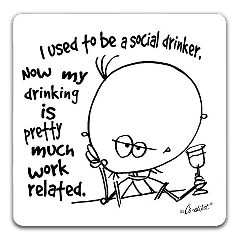 "I Used To Be" Drink Coaster by Co-edikit