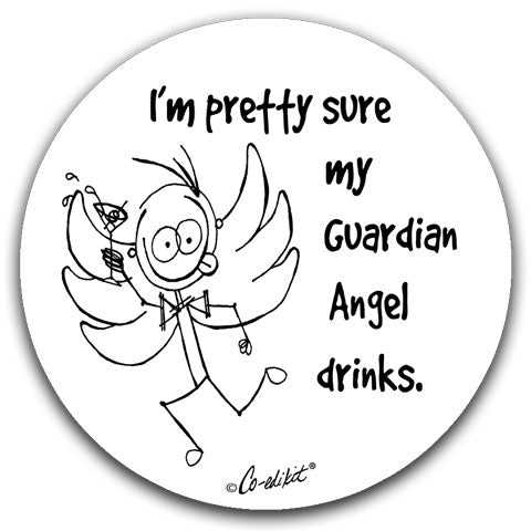 "I'm Pretty Sure My Guardian Angel" Car Coasters by Co-edikit