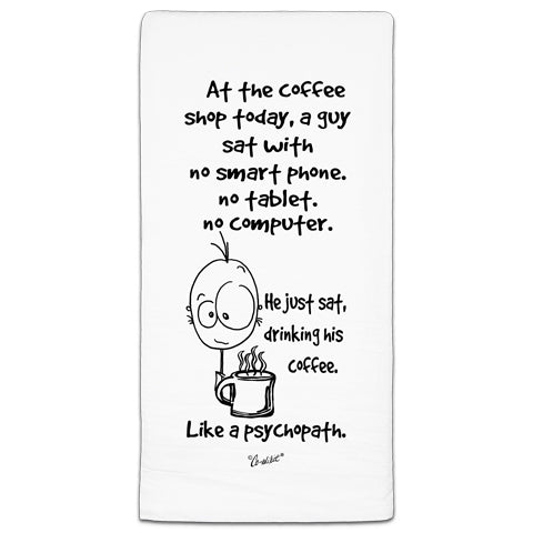 "At The Coffee Shop" Flour Sack Towel by Co-edikit