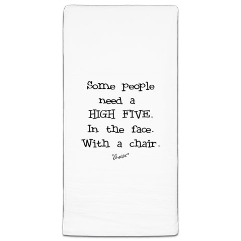 "Some People Need" Flour Sack Towel by Co-edikit