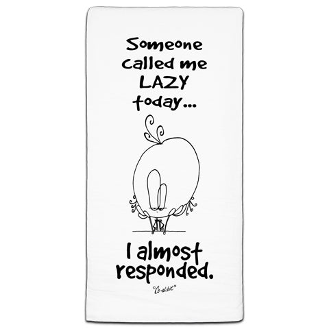 "Someone Called Me" Flour Sack Towel by Co-edikit
