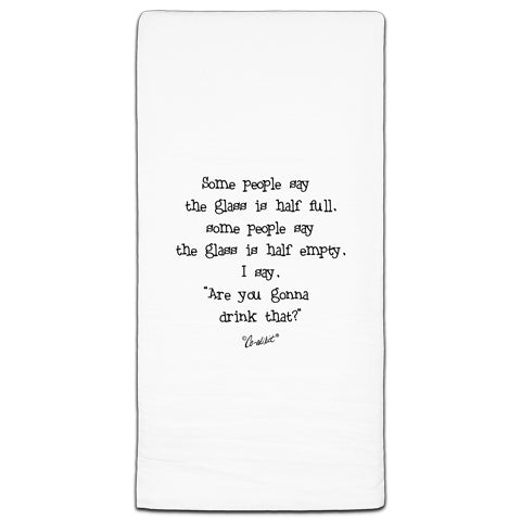 "Some People Say" Flour Sack Towel by Co-edikit