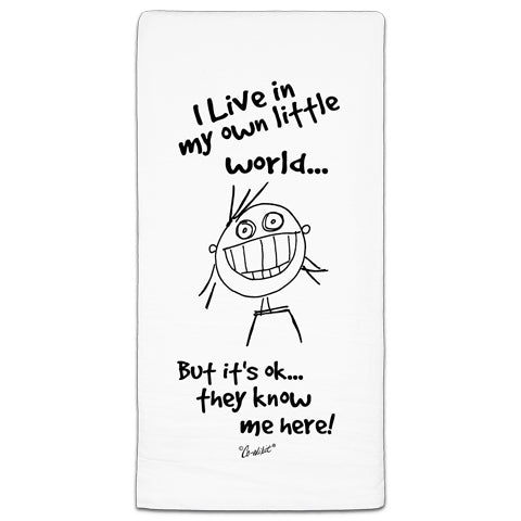 "I Lived In My" Flour Sack Towel by Co-edikit