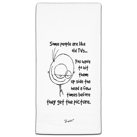 "Some People" Flour Sack Towel by Co-edikit