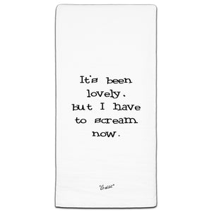 "It's Been Lovely" Flour Sack Towel by Co-edikit