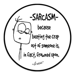 CE6-130-Sarcasm-Vinyl-Decal-by-Co-Edikit-and-CJ-Bella-Co.jpg