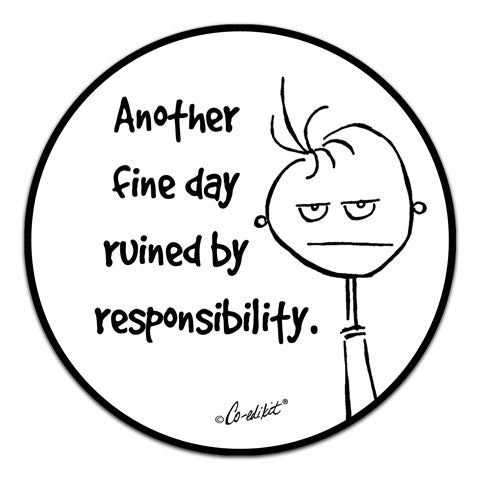 CE6-176-Day-Ruined-Responsibility-Vinyl-Decal-by-Co-Edikit-and-CJ-Bella-Co.jpg