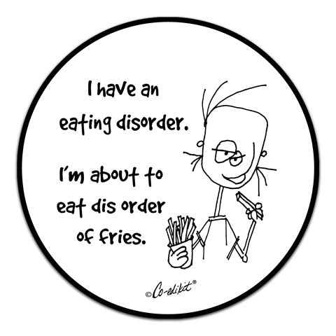 "I Have An Eating" Vinyl Decal by Co-Edikit