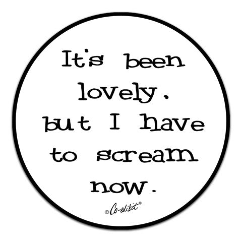 "It's Been Lovely" Vinyl Decal by Co-Edikit