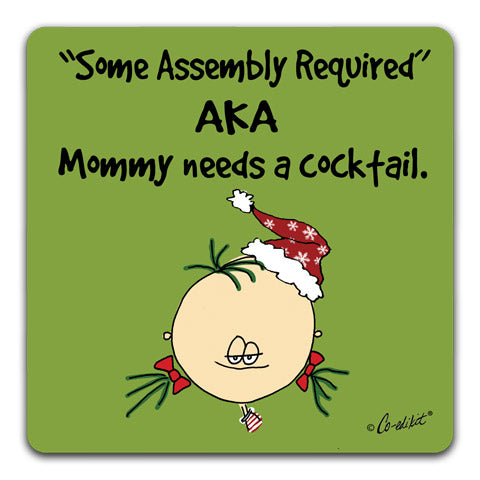 "Some Assembly Required" Drink Coaster by Co-edikit