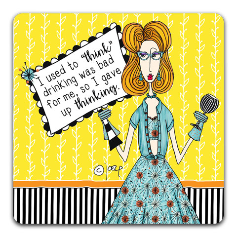 "I Used To Think" Dolly Mama's by Joey Drink Coaster