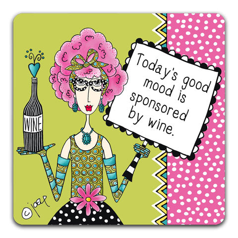 "Today's Good Mood" Dolly Mama's by Joey Drink Coaster