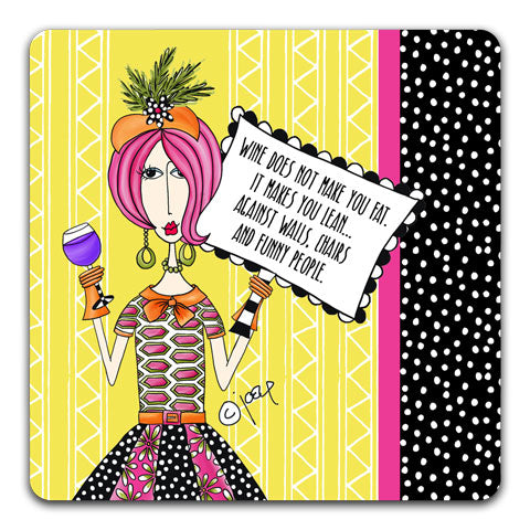 "Wine Does Not Make" Dolly Mama's by Joey Drink Coaster