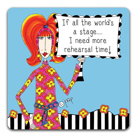 "If All The World's a Stage" Dolly Mama's by Joey Drink Coaster