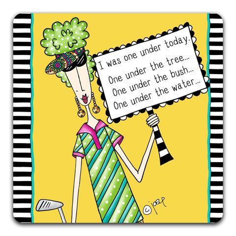 DM100-0242 I Was One Under Today Drink Coaster by Dolly Mama and CJ Bella Co