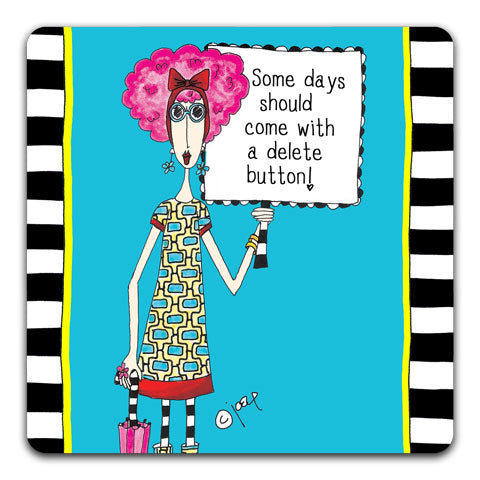 "Some Days Should Come" Dolly Mama's by Joey Drink Coaster