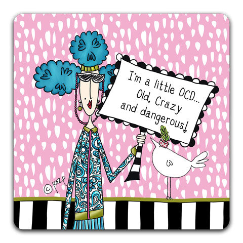 "Old, Crazy and Dangerous" Dolly Mama's by Joey Drink Coaster