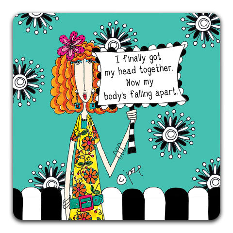 "I Finally Got My Head Together" Dolly Mama's by Joey Drink Coaster