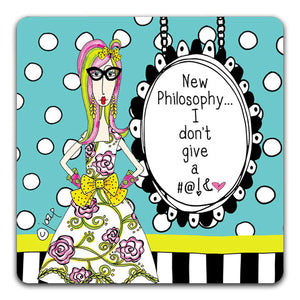 DM128-0240 New Philosophy Drink Coaster by Dolly Mama and CJ Bella Co
