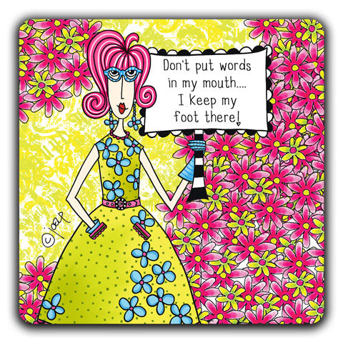 "Don't Put Words In My Mouth" Dolly Mama's by Joey Drink Coaster